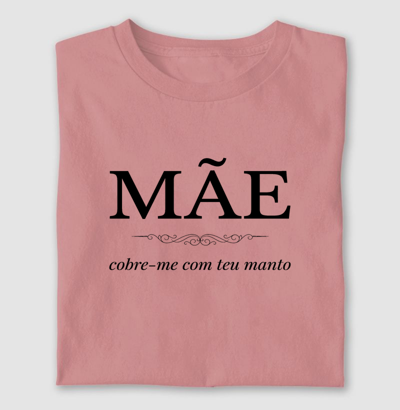 Mãe cobre-me com teu manto