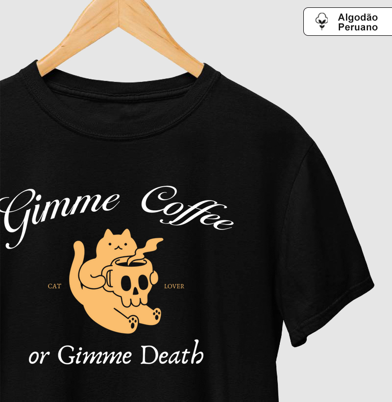 ALGODÃO PERUANO - Gimme coffee - PREMIUM