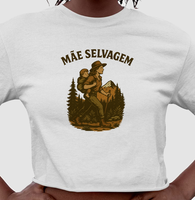Mãe Selvagem!