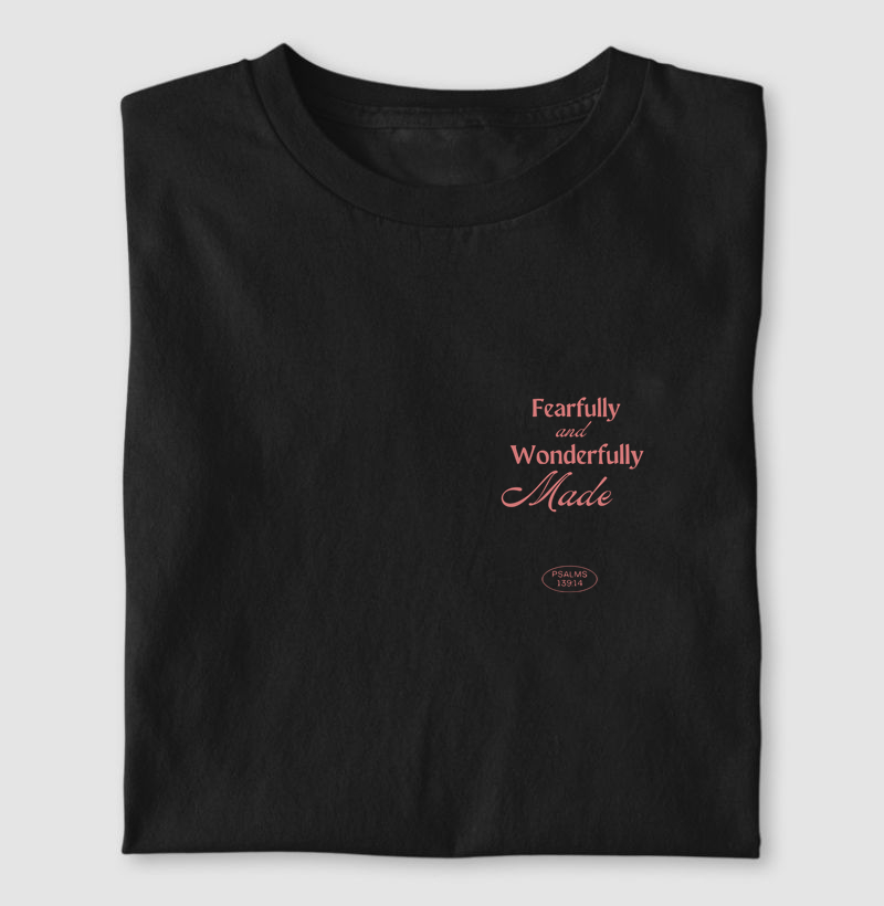T-SHIRT FEARFULLY AND WONDERFULLY MADE