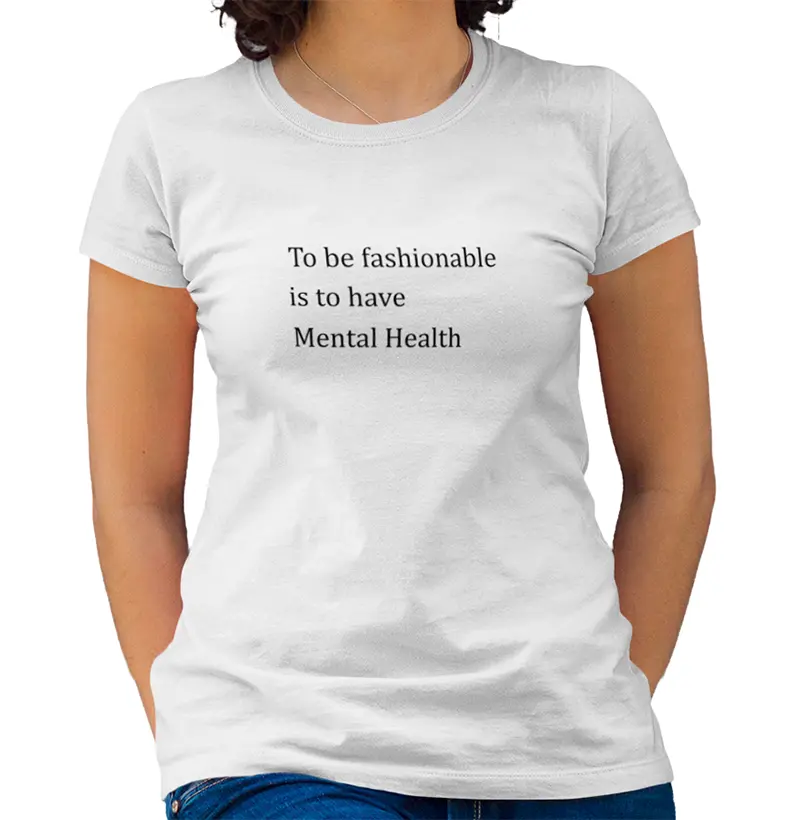 Baby Look TO BE FASHIONABLE IS TO HAVE MENTAL HEALTH