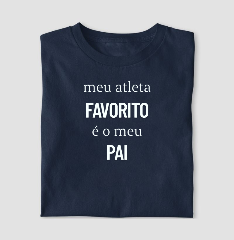Meu atleta favorito é o meu pai