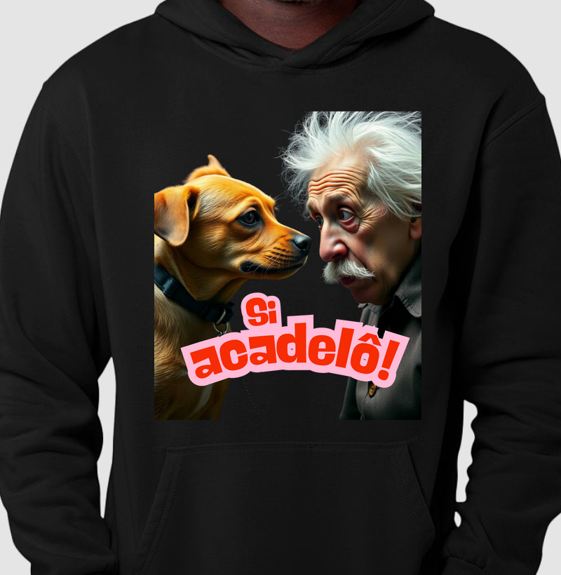Hoodie Moletom Si Acadelô!