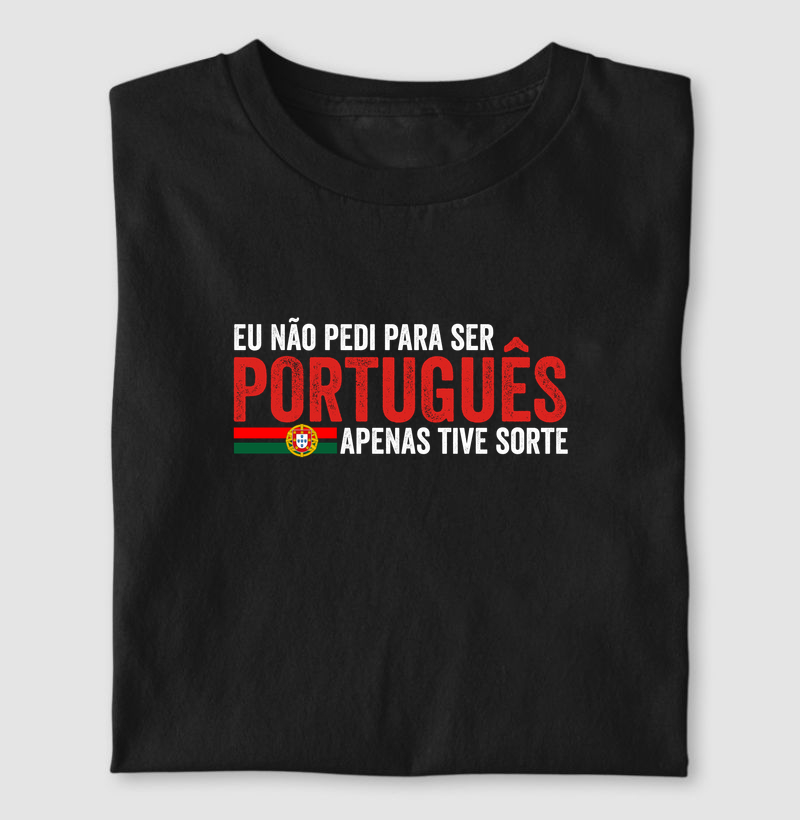 Eu não pedi para ser Português