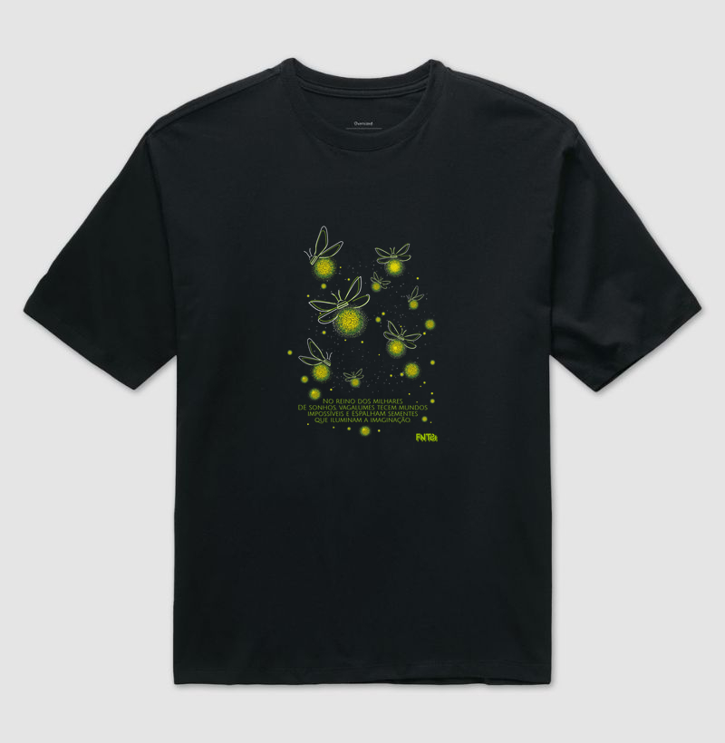 T-SHIRT OVERSIZED "SONHO" / REINO DOS VAGALUMES