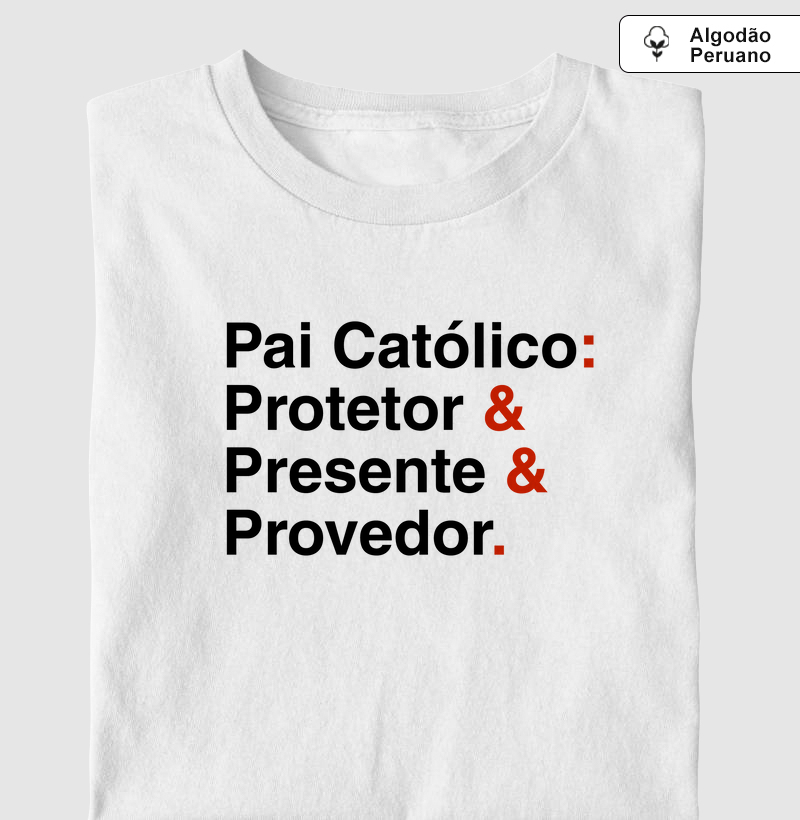 PAI CATÓLICO: PROTETOR & PRESENTE & PROVEDOR