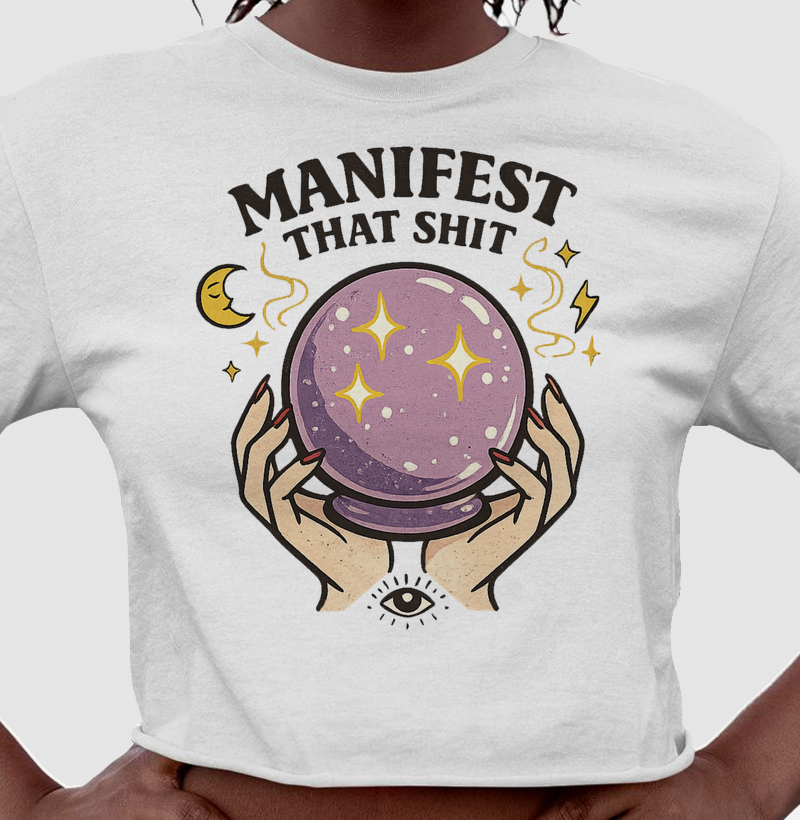 Manifest That Shit