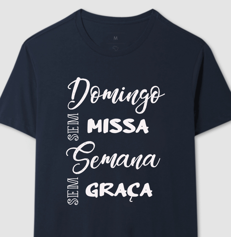 Domingo sem Missa, Semana sem Graça