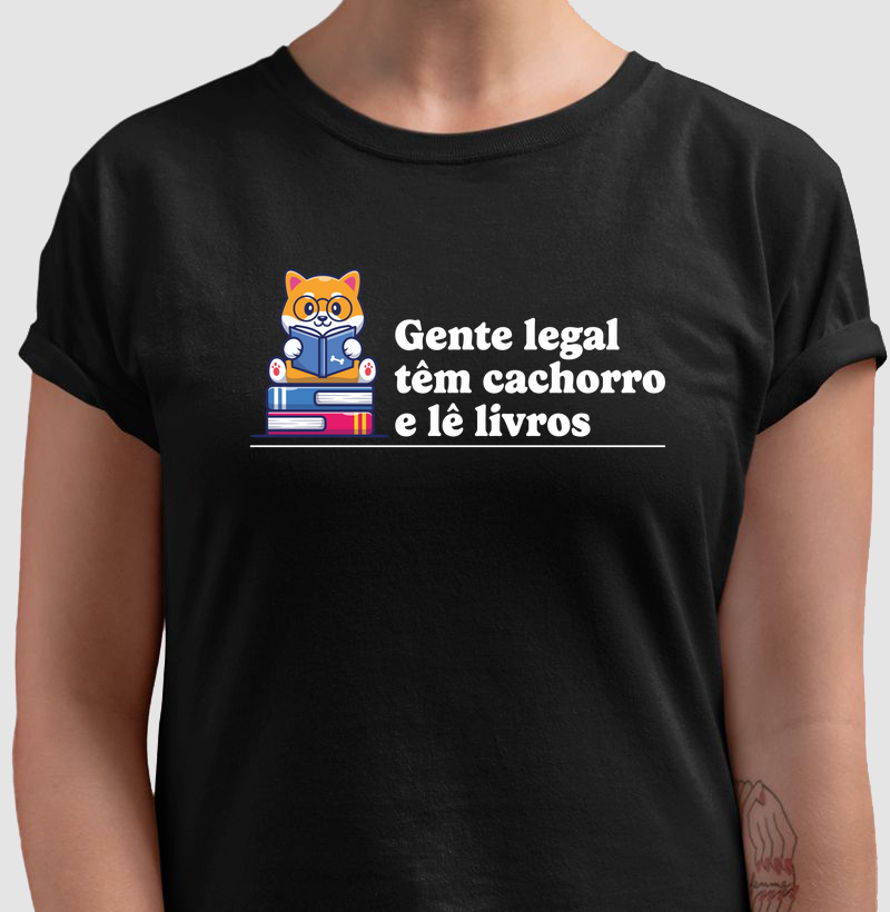 Camiseta Gente legal têm cachorro, nova versão