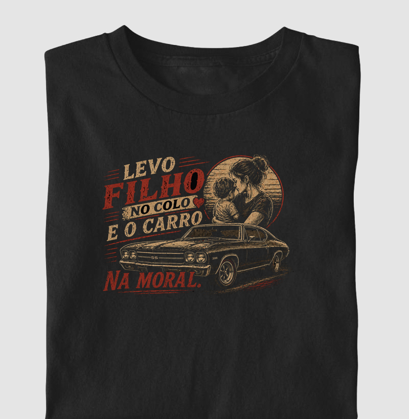 Levo o filho no colo e o carro na moral