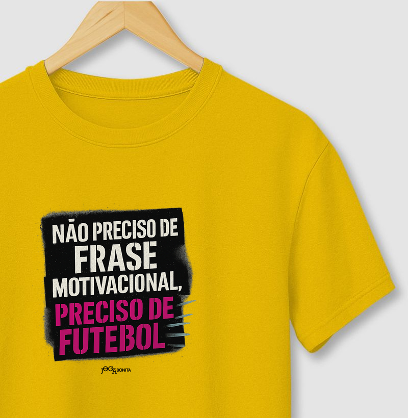 não preciso de frase motivacional, preciso de futebol