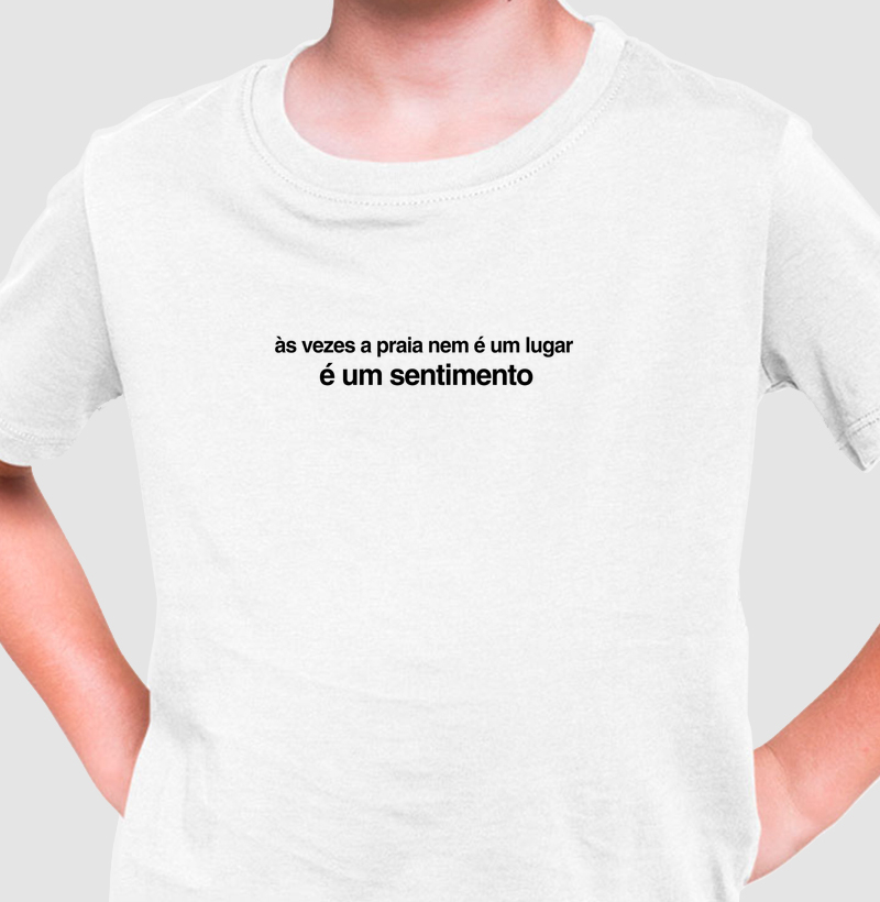 Camiseta Infantil | Praia é um Sentimento