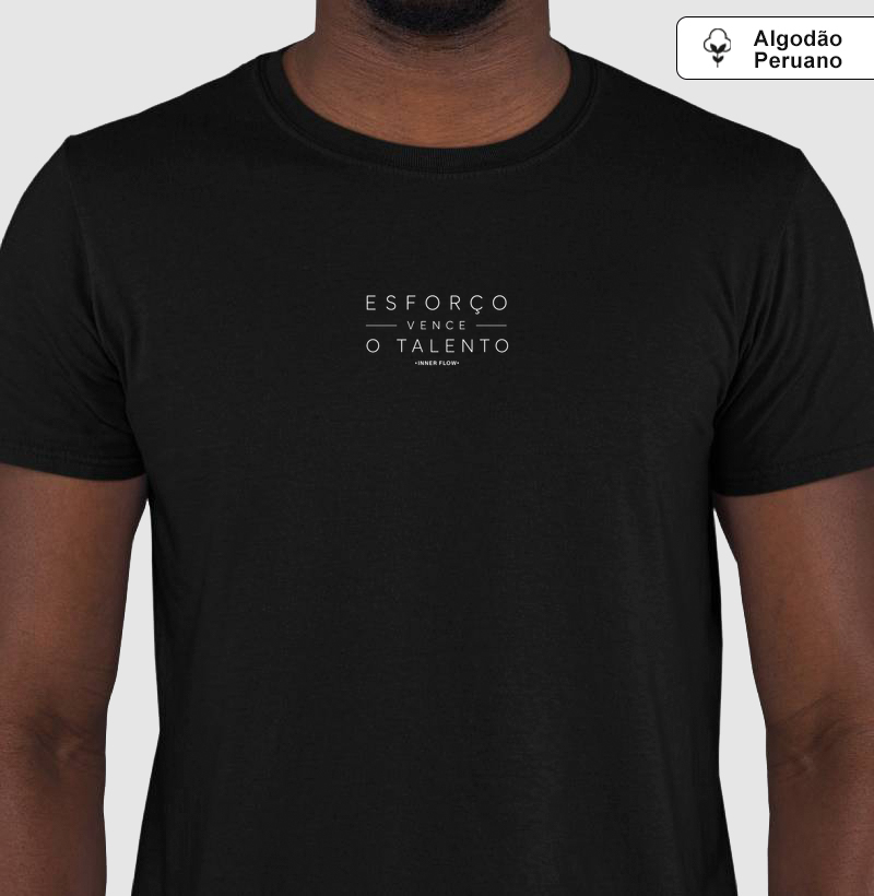 TSHIRT"PIMA"ESFORÇO E TALENTO