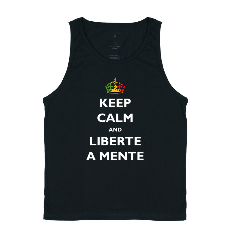 Keep Calm and liberte a mente