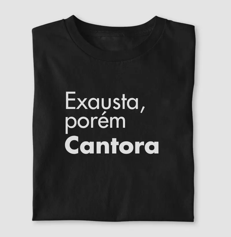 Exausta, porém Cantora