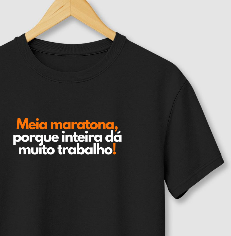 Meia Maratona, Porque Inteira Dá Muito Trabalho - Laranja