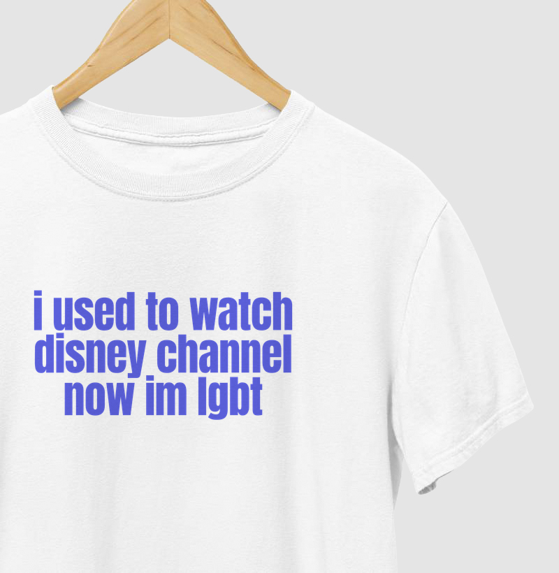 i used to watch disney channel now im lgbt