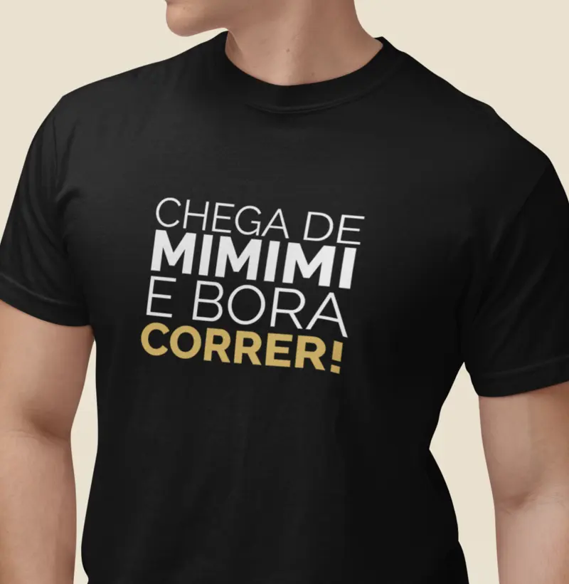 Chega de mimimi e bora correr