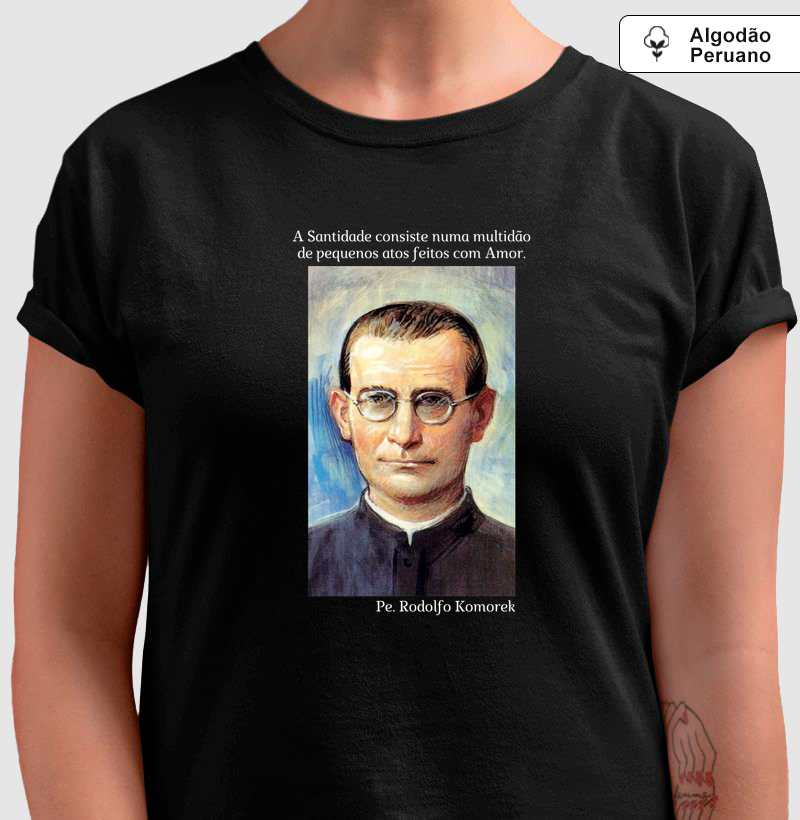 Camiseta Algodão Peruano Pe. Rodolfo Komorek