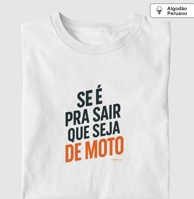 Se é Pra Sair Que Seja de Moto