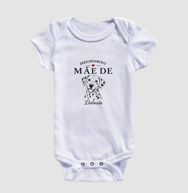 Orgulhosamente Mãe de Dálmata - Body Infantil
