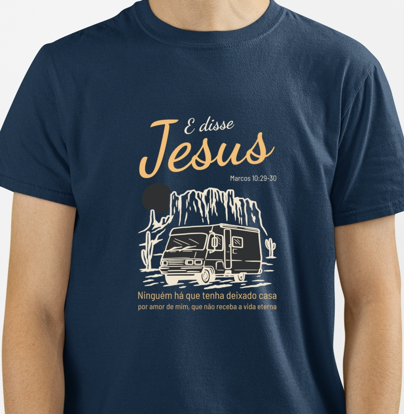 Camiseta Masculina e Disse Jesus Marcos 10:29-30