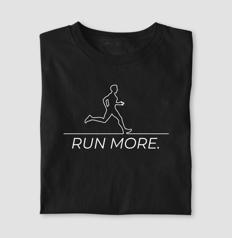 RUN MORE.