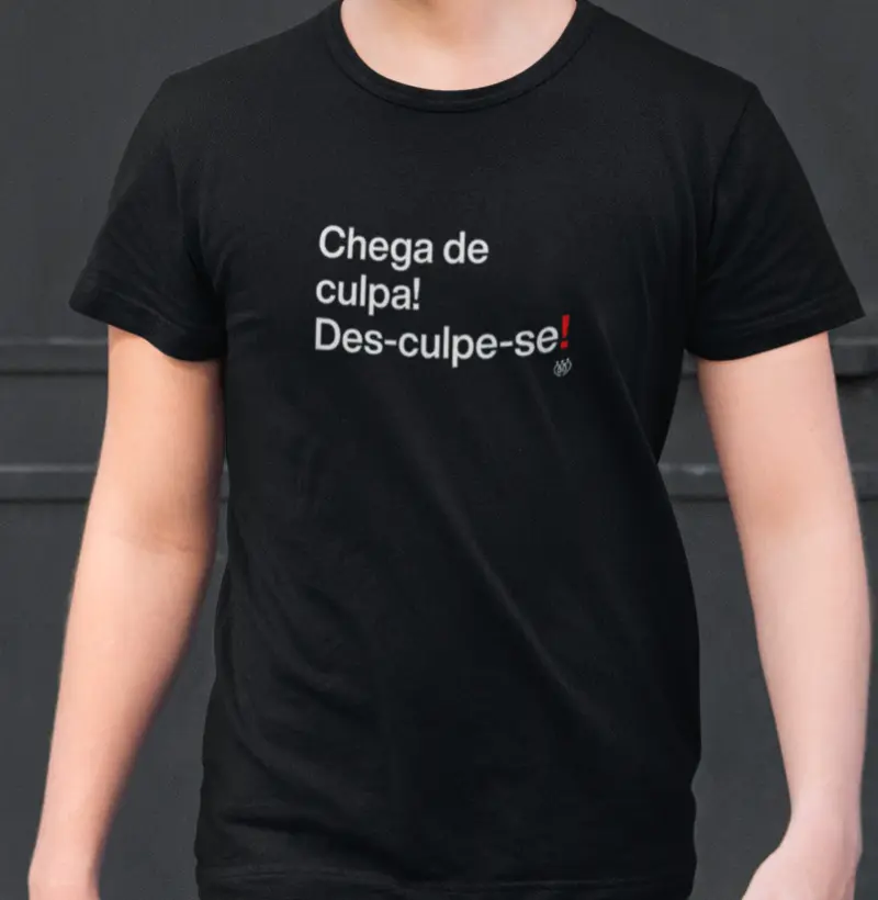 Chega de des-culpa