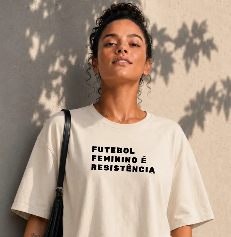 Futebol feminino é Resistência. 