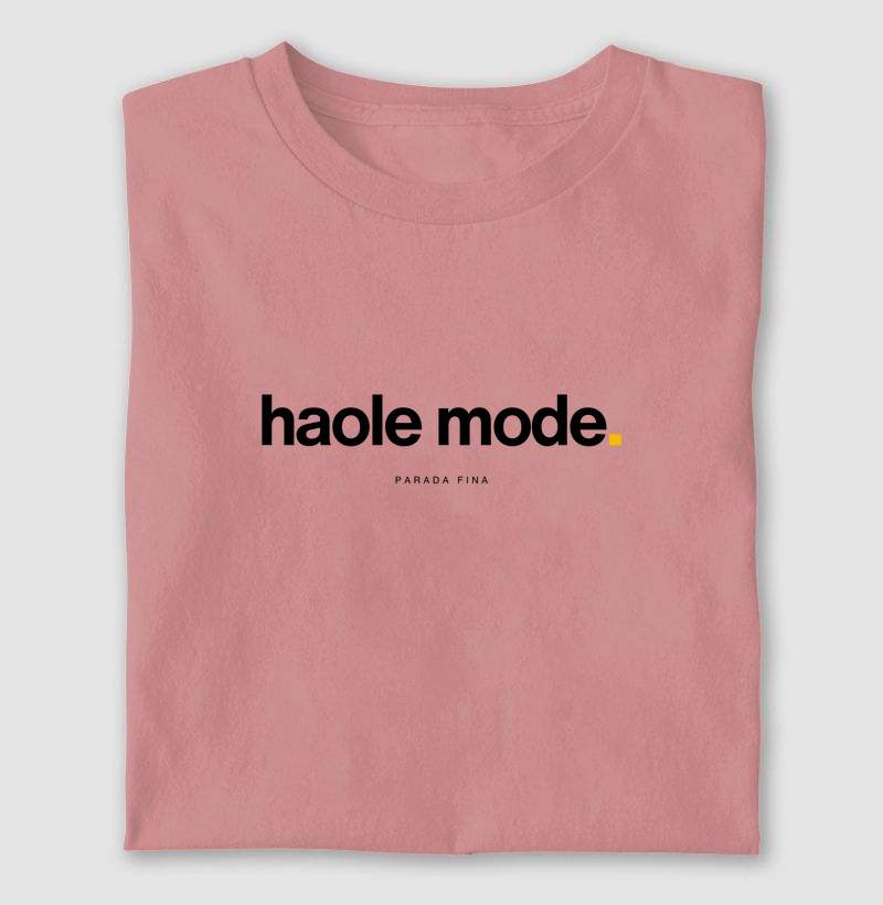 haole mode.
