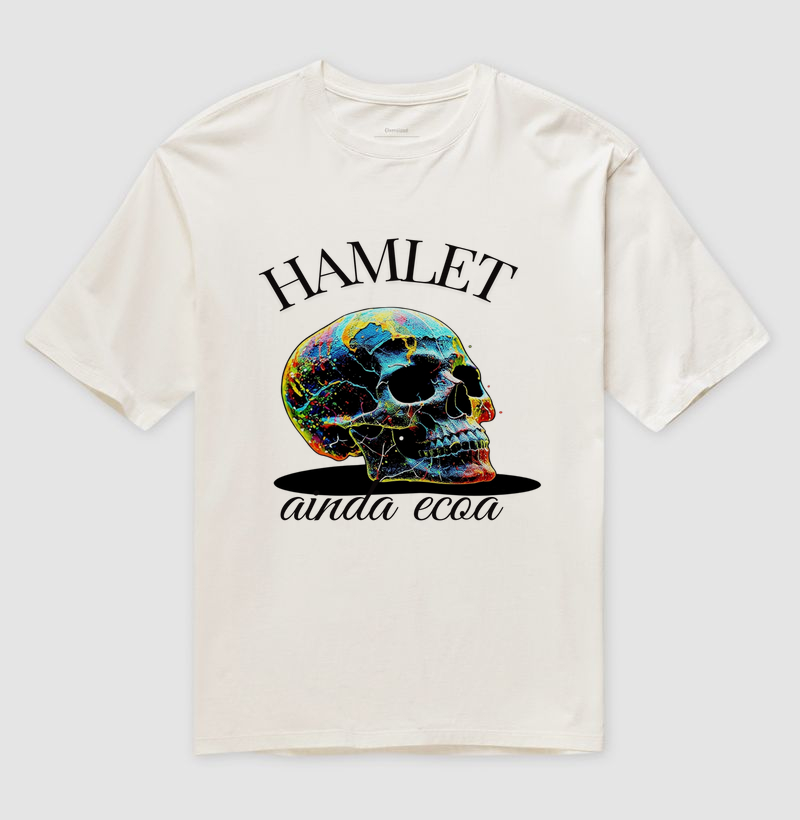 HAMLET AINDA ECOA — E A QUESTÃO AINDA É SER