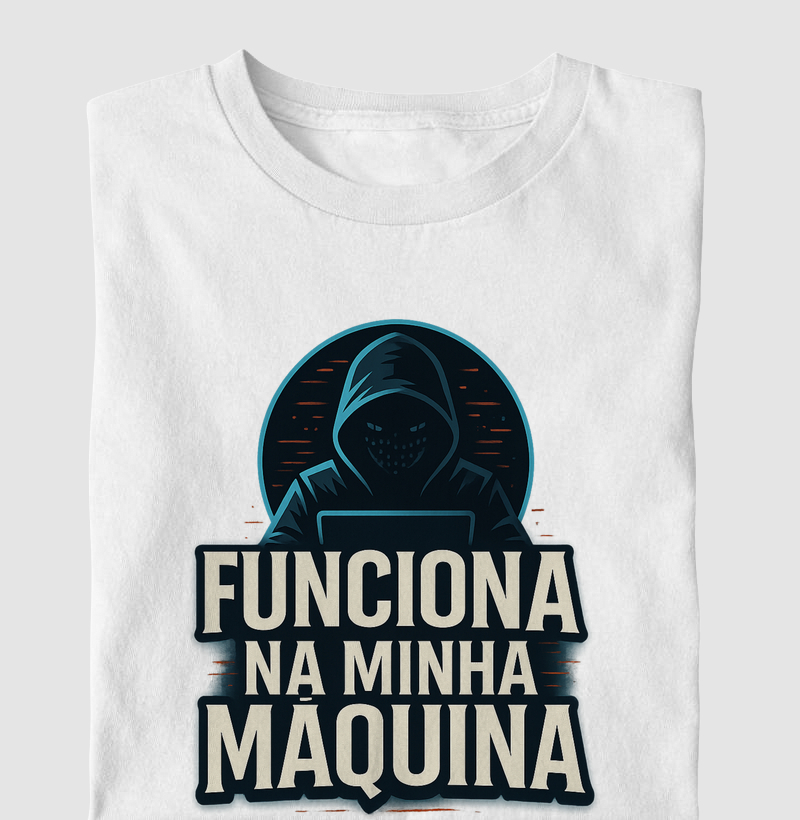"Funciona na minha máquina" - Programação/T.I