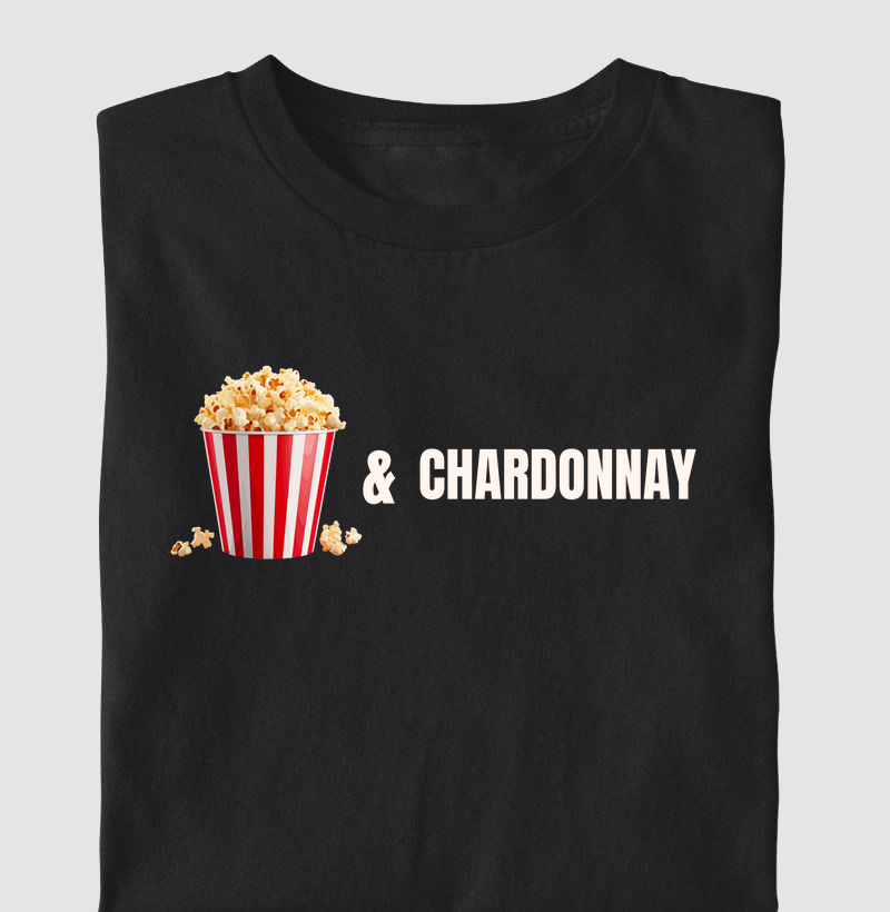 Camiseta Pipoca e Chardonnay
