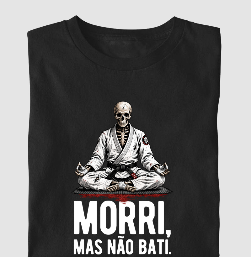 Morri, mas não bati