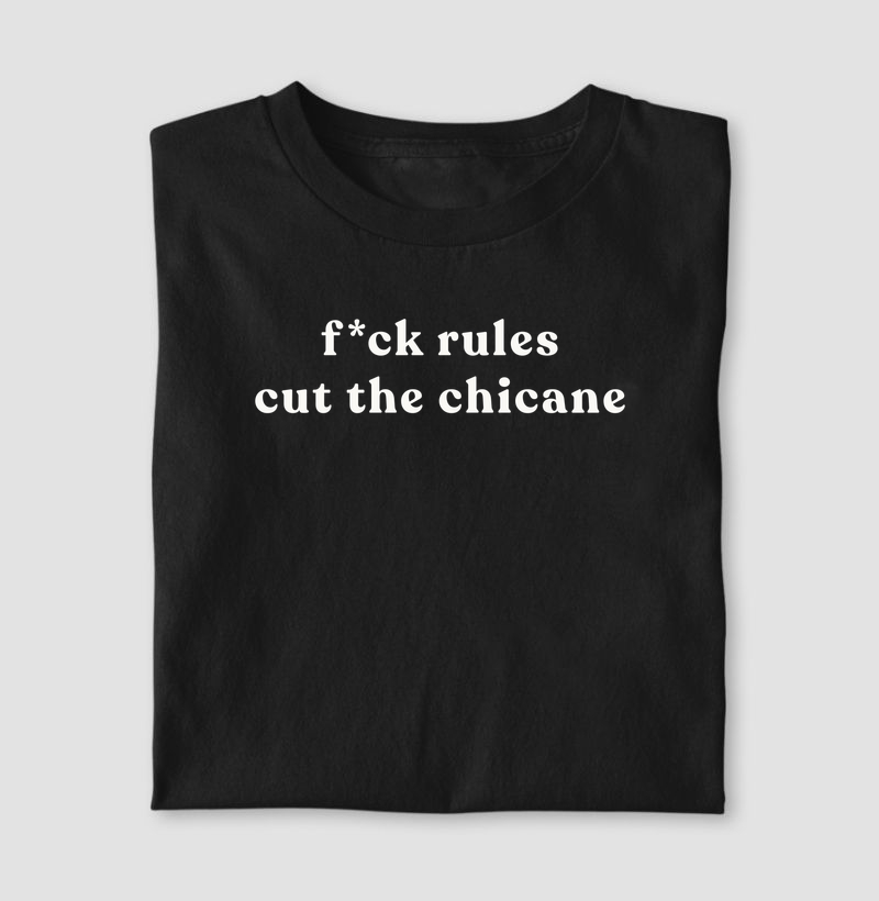 cut the chicane - Camiseta