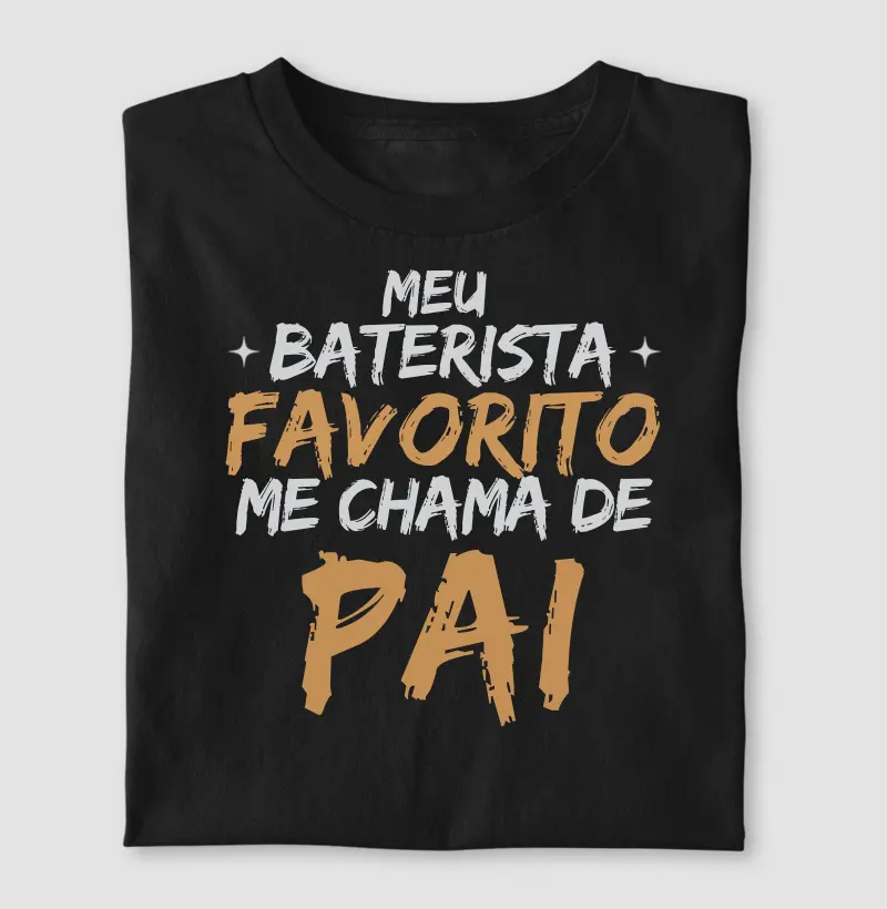 Meu Baterista Favorito Me Chama de Pai 2