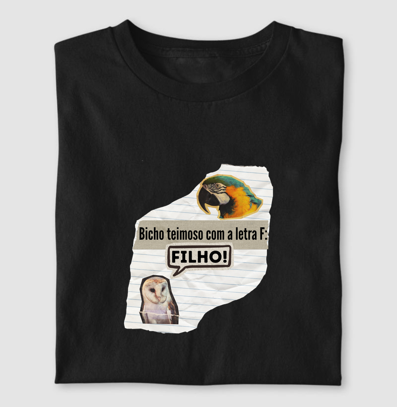 BICHO TEIMOSO COM A LETRA F: FILHO!