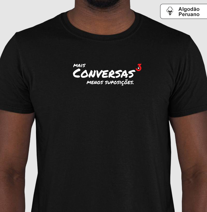 Camiseta Algodão Peruano 3Car Peruano Manifesto Mais Conversas Menos Suposições