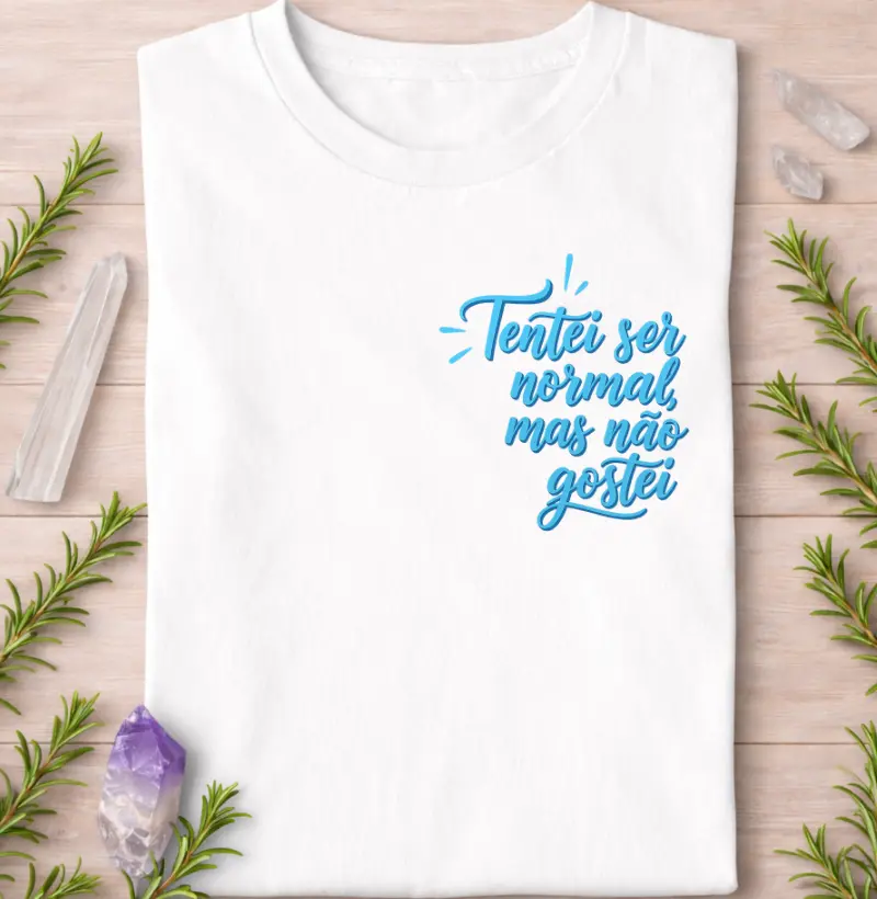 Tentei ser normal, mas não gostei