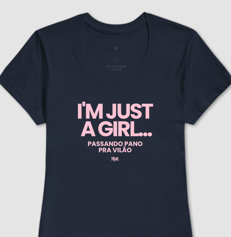 I'm Just a Girl... Passando Pano