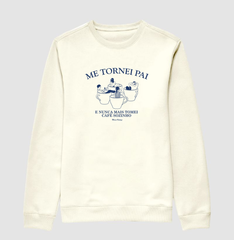 MOLETOM - Nunca mais tomei café sozinho
