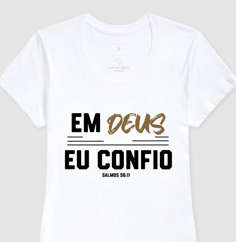 Camiseta Feminina Em Deus eu  Confio - Estampa Preta