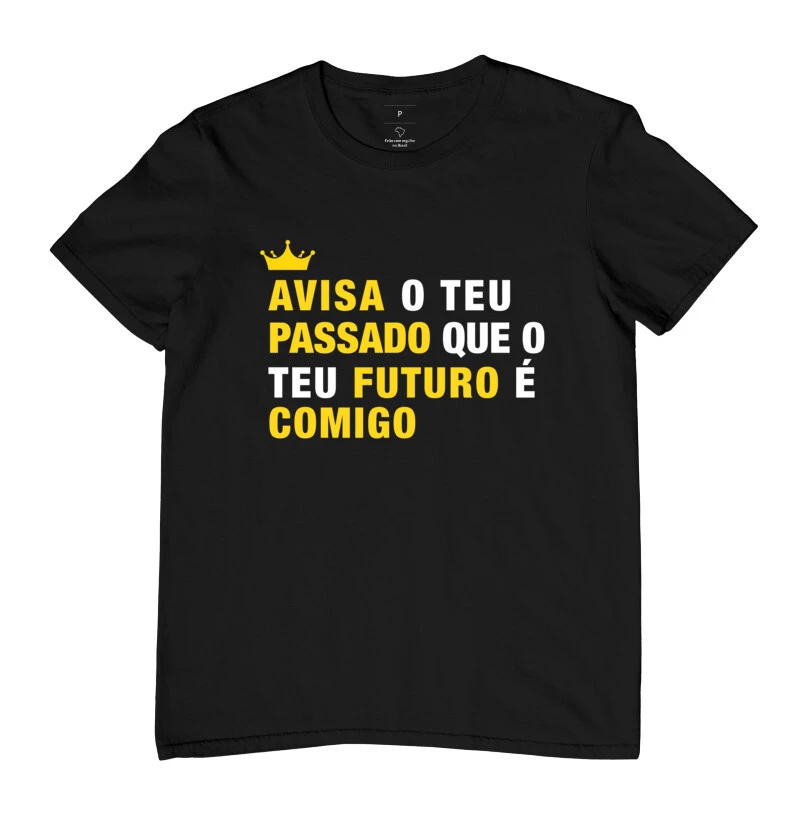 Avisa o teu passado que o teu futuro é comigo