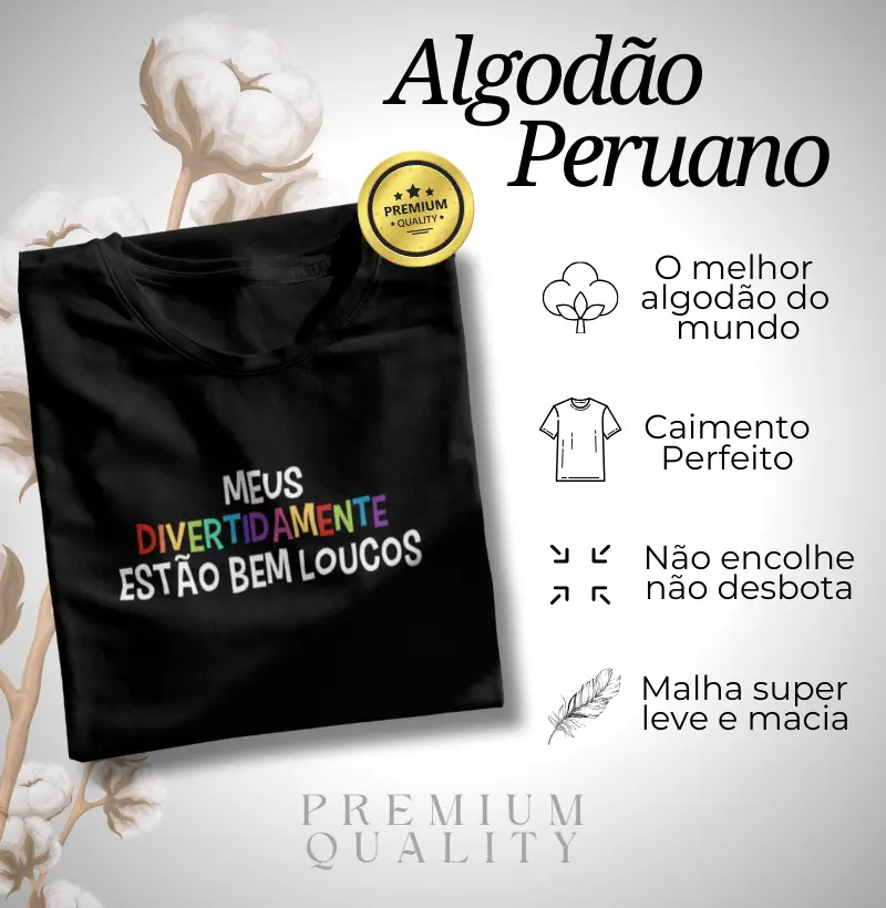 Algodão Peruano - Meus divertidamente bem loucos