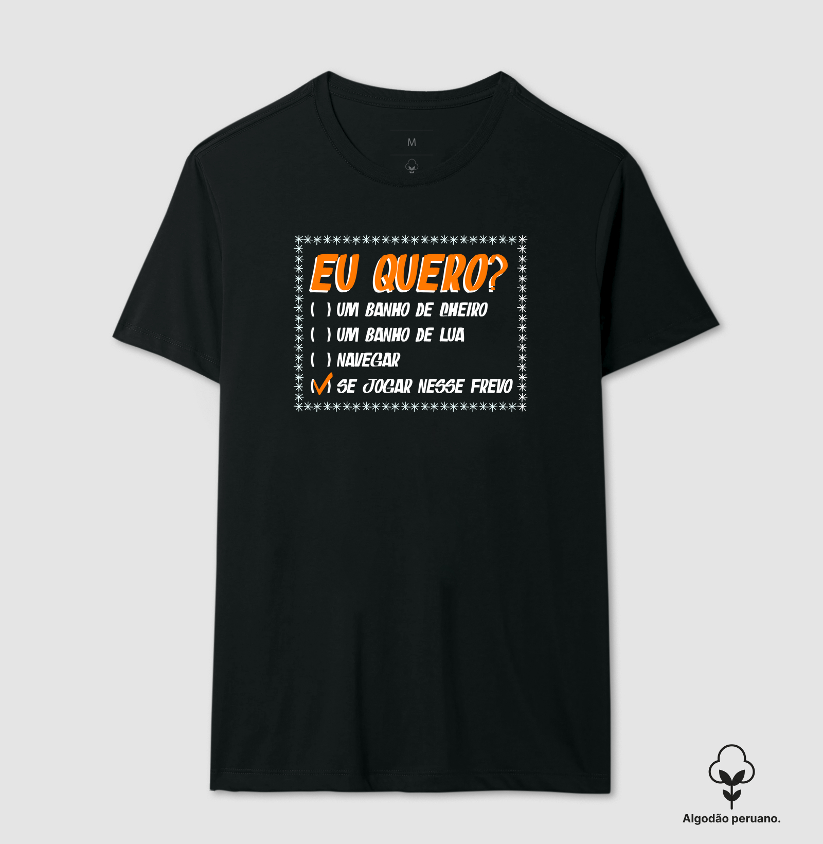 Camiseta Frevo - Eu Quero?