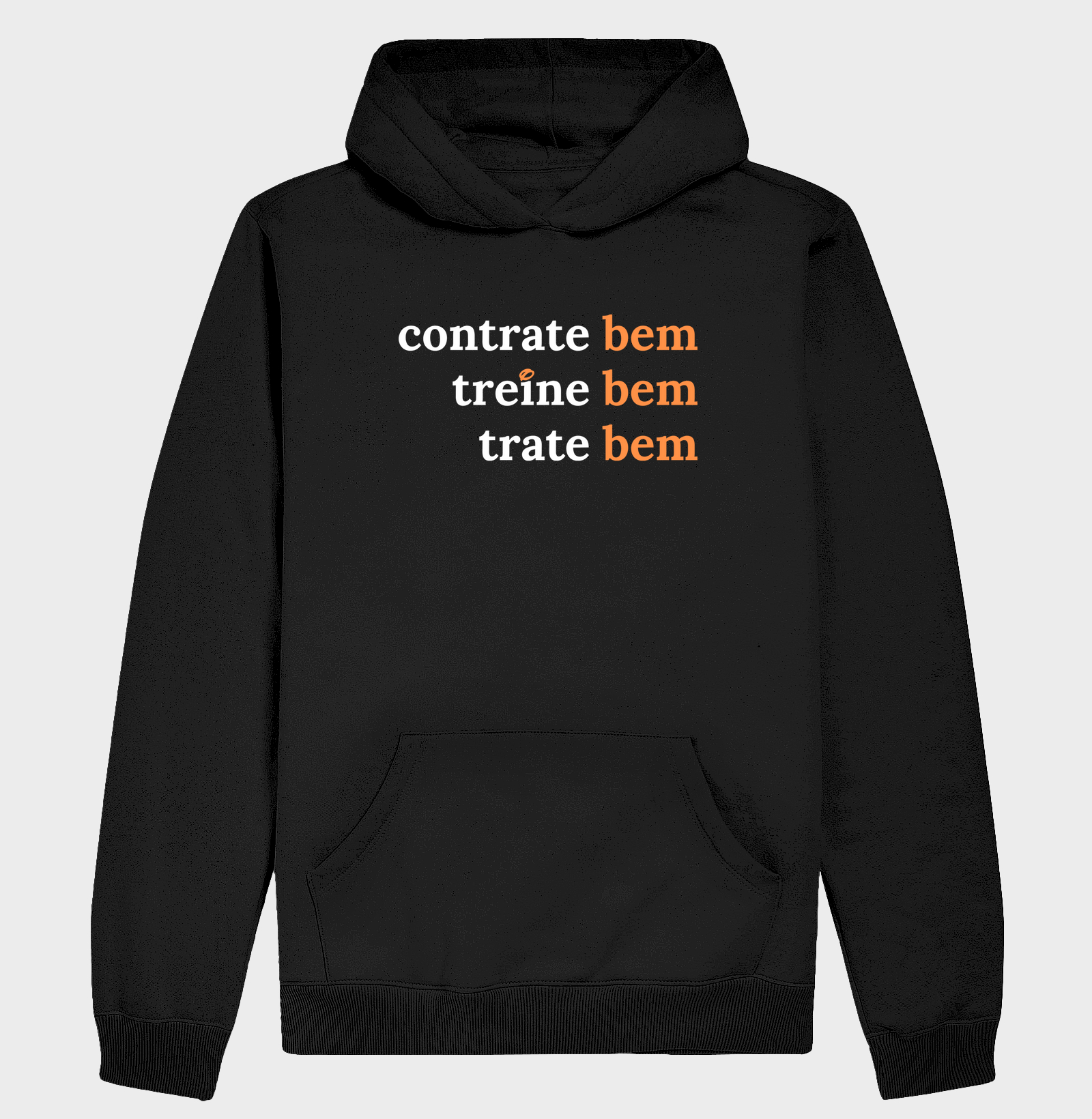 Contrate bem, treine bem, trate bem