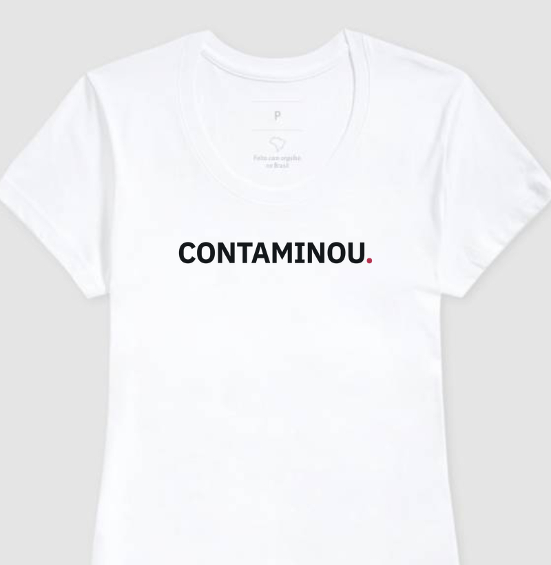 Camiseta Feminina Contaminou