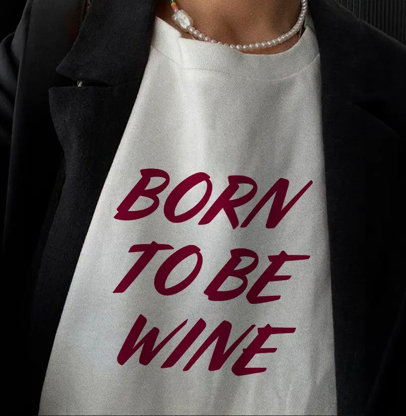 Born to be Wine