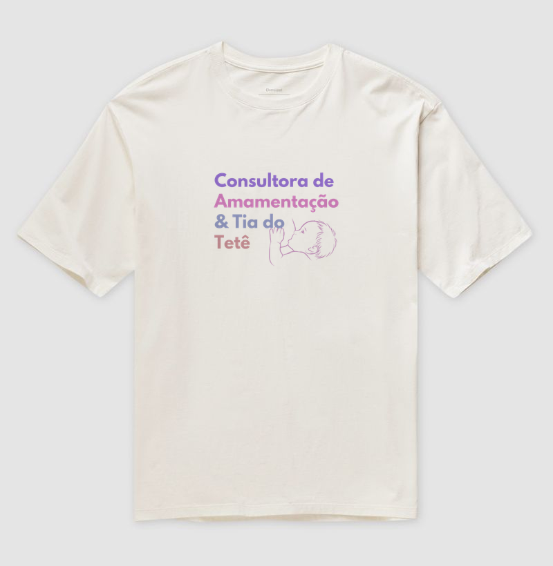 Consultora e Tia do Tetê Oversized
