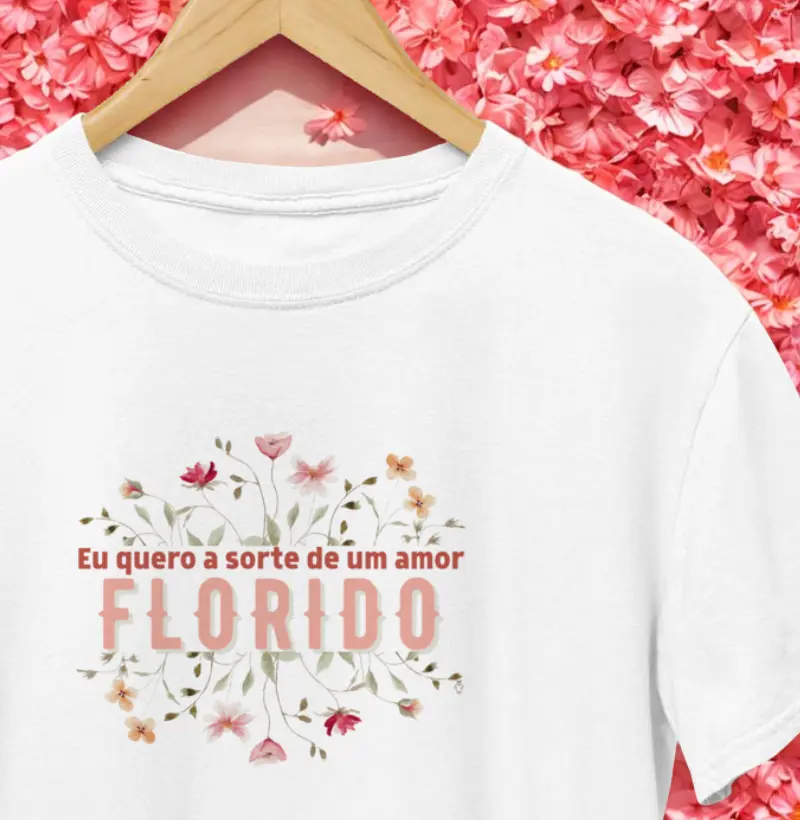 Eu quero a sorte de um amor FLORIDO